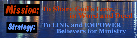 God Loves this world, Our MISSION  IS TO SHARE AND DEMONSTRATE GOD'S LOVE